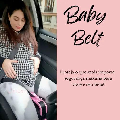 Baby Belt - Cinto de segurança para gestantes - Conexaa